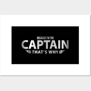 Because Im The Captain T Why Pilots Posters and Art